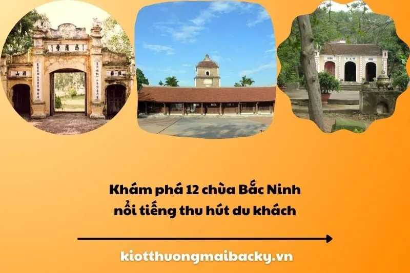 Khám phá 12 chùa Bắc Ninh nổi tiếng thu hút du khách