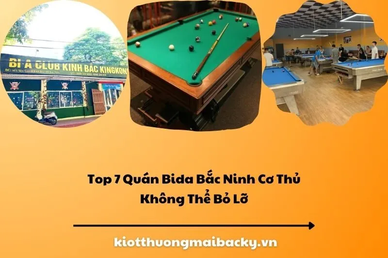 Top 7 Quán Bida Bắc Ninh Cơ Thủ Không Thể Bỏ Lỡ